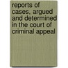 Reports Of Cases, Argued And Determined In The Court Of Criminal Appeal by Leofric Temple