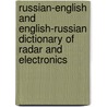 Russian-English And English-Russian Dictionary Of Radar And Electronics door Sergey A. Leonov