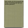 Sam Audio Cd-Rom Program For Motyl-Mudretzkyj/Spinghaus' Anders Gedacht door Michaela Spainghaus
