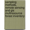 Sampling Methods, Remote Sensing And Gis Multiresource Forest Inventory door Steen S. Magnussen