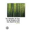 Son, Remember; An Essay On The Discipline Of The Soul, Beyond The Grave door John Paul