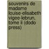 Souvenirs De Madame Louise-Elisabeth Vigee-Lebrun, Tome Ii (Dodo Press)