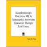 Swedenborg's Doctrine Of A Similarity Between Greatest Things And Least door Frank W. Very