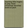 Teaching Little Fingers To Play More Christmas Favorites - Book/cd Pack door Eric Baumgartner