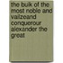 The Buik Of The Most Noble And Vailzeand Conquerour Alexander The Great