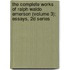 The Complete Works Of Ralph Waldo Emerson (Volume 3); Essays, 2d Series