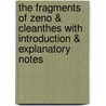 The Fragments Of Zeno & Cleanthes With Introduction & Explanatory Notes door Alfred Chilton Pearson