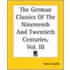 The German Classics Of The Nineteenth And Twentieth Centuries, Vol. Iii