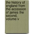 The History Of England From The Accession Of James The Second, Volume V