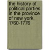 The History Of Political Parties In The Province Of New York, 1760-1776 door Carl Lotus Becker