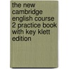 The New Cambridge English Course 2 Practice Book With Key Klett Edition door Michael Swan