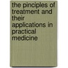 The Pinciples Of Treatment And Their Applications In Practical Medicine by Bruce J. Mitchell (John Mitchell)