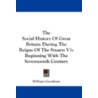 The Social History of Great Britain During the Reigns of the Stuarts V1 door William Goodman
