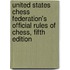 United States Chess Federation's Official Rules of Chess, Fifth Edition