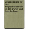 Vokabelspiele für den Englischunterricht in der Grund- und Hauptschule by Almuth Bartl