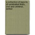 A Collection Of Reports Of Celebrated Trials, Civil And Criminal, Edited