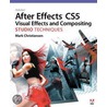 Adobe After Effects Cs5 Visual Effects And Compositing Studio Techniques door Mark Christiansen