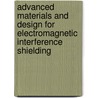 Advanced Materials and Design for Electromagnetic Interference Shielding by Colin Tong
