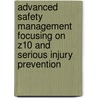 Advanced Safety Management Focusing on Z10 and Serious Injury Prevention door Geoffrey J. McLachlan