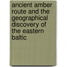 Ancient Amber Route And The Geographical Discovery Of The Eastern Baltic door Spekke
