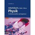Arbeitsbuch zu Tipler / Mosca Physik für Wissenschaftler und Ingenieure