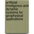 Artificial Intelligence and Dynamic Systems for Geophysical Applications