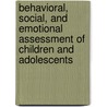 Behavioral, Social, and Emotional Assessment of Children and Adolescents door Kenneth W. Merrell