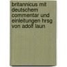 Britannicus Mit Deutschem Commentar Und Einleitungen Hrsg Von Adolf Laun door Adolf Laun