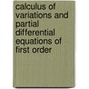 Calculus Of Variations And Partial Differential Equations Of First Order door Constantin Caratheodory
