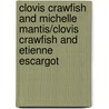 Clovis Crawfish and Michelle Mantis/Clovis Crawfish and Etienne Escargot by Mary Alice Fontenot