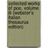 Collected Works Of Poe, Volume Iii (Webster's Italian Thesaurus Edition)