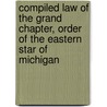 Compiled Law Of The Grand Chapter, Order Of The Eastern Star Of Michigan door Order of the Eastern Star