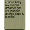 Curious Baby My Curious Dreamer Gift Set (Curious George Book & Blankie) by Margret H.A. Rey