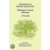 Distribution Of Estates Accounts, Washington County, Maryland, 1778-1835 door van Dale