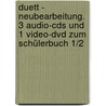 Duett - Neubearbeitung. 3 Audio-cds Und 1 Video-dvd Zum Schülerbuch 1/2 door Onbekend