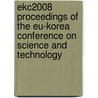 Ekc2008 Proceedings Of The Eu-Korea Conference On Science And Technology by Unknown