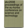 Ekc2008 Proceedings Of The Eu-Korea Conference On Science And Technology door Onbekend