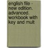 English File - New Edition. Advanced. Workbook With Key And Mult