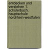 Entdecken und Verstehen 1. Schülerbuch. Hauptschule Nordrhein-Westfalen door Onbekend