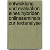 Entwicklung und Evaluation eines hybriden Onlineseminars zur Textanalyse door Thorsten Dresing