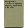 Ethnopolitik in Bosnien-Herzegowina: Staat und Gesellschaft in der Krise door Vedran Dzihic