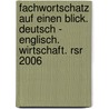 Fachwortschatz Auf Einen Blick. Deutsch - Englisch. Wirtschaft. Rsr 2006 door Onbekend