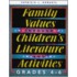 Family Values Through Children's Literature And Activities, Grades 4 - 6