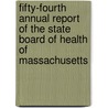 Fifty-Fourth Annual Report Of The State Board Of Health Of Massachusetts door . Anonymous
