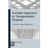 Function Approach To Transportation Projects - A Value Engineering Guide door Muthiah Kasi
