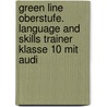 Green Line Oberstufe. Language And Skills Trainer Klasse 10 Mit Audi door Marion Horner