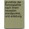 Grundriss Der Homoopathie Nach Ihrem Neuesten Standpunkte, Und Anleitung door Bernhard Hirschel 1815-1874