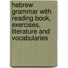 Hebrew Grammar With Reading Book, Exercises, Literature And Vocabularies door Hermann Leberecht Strack