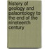 History Of Geology And Palaontology To The End Of The Nineteenth Century