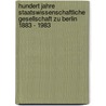 Hundert Jahre Staatswissenschaftliche Gesellschaft zu Berlin 1883 - 1983 door Onbekend